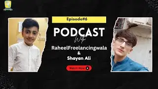 Podcast#06 || Podcast with Shayan ali