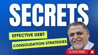 Best Effective Debt Consolidation Strategies for a Debt-Free Future