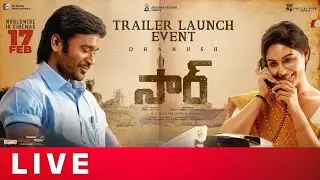 Sir Trailer Launch Event Live  | Dhanush | Samyuksha | GV Prakas Kumar | Friday Poster