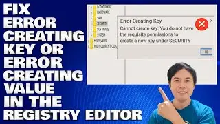How To Fix Error Creating Key or Error Creating Value in the Registry Editor