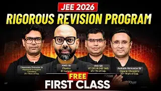 Rigorous Revision Program Batch : JEE 2026 || First FREE Class LIVE || Premium Session