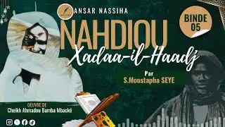 BINDE 05 CI TEEREI NAHDIOU XADAA-IL- HAADJ