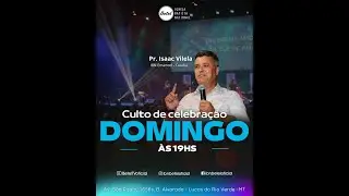 Culto Domingo - Pr. Isaac Vilela  -  Cuiab&aacute; MT  12/02/23