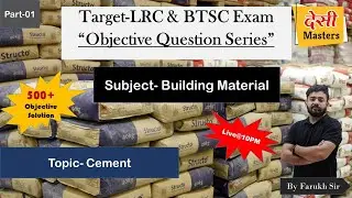 Objective Question Series- Building Materials  || LRC & BTSC Recruitment-2023 || By Farukh Sir