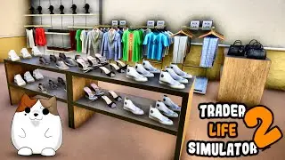 Best Fashion Store in Town! | Trader Life Simulator 2 | New Supermarket Sim Gameplay Ep 7