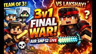 3v1 FINAL WAR 😱🔥 | THE BIGGEST FIGHT in Air SMP S2  LIVE 🔴