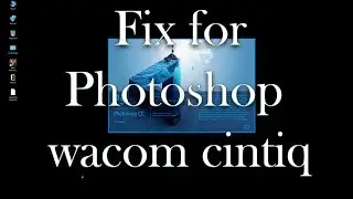Fix for photoshop and wacom cintiq when zoomed in and can't paint - Windows 10