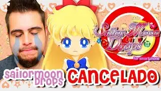 ¡El triste final de Sailor Moon Drops! | Danichuy