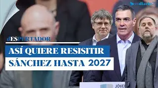 Sánchez tiene un plan: así quiere resistir hasta 2027 | ESdiario