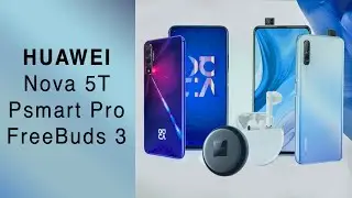 Репортаж с презентации Huawei Nova 5T, P smart Pro и FreeBuds 3