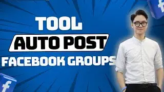 Tool Auto Posting Multiple Facebook Groups | Mass Posting 1000+ Groups Facebook Daily