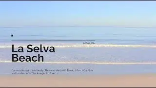 La Selva Beach Vacation