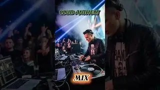 CLUB ANTHEM, MIX #shorts #edm #clubanthem #dj #music @dayatstars