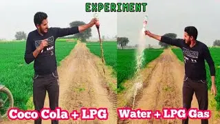 Coco Cola VS LPGGAS Experiment 🧪 | Science Experiments in hindi