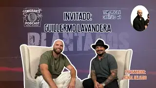 Guillermo Lavandera Emigrante Podcast Temporada 4 Capítulo #4 #lospichyboys