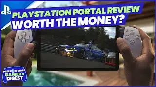 WATCH LIVE - Playstation Portal Review -- Is it worth the Money? | PX2S Gamer's Digest