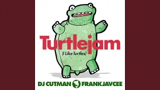 Turtlejam (I Like Turtles)