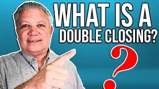 What Is Double Closing In Wholesale Real Estate?
