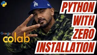 Chapter 2 : Python No Install | Google Colab tutorial for beginners   | Python Full Course