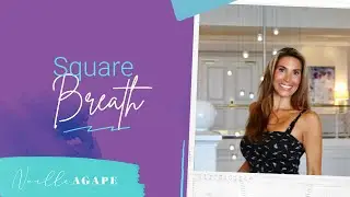 Square Breath With Noelle Agape