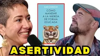 🧠【Psicóloga ALBA CARDALDA】Cómo Mandar a la M*erda (de forma educada) | Asertividad, Decir que No