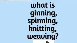 what is ginning spinning knitting weaving #shorts#biology