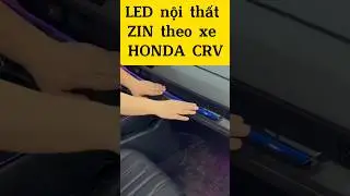 LED nội thất ZIN theo xe HONDA CRV #hondacrv #crv #lednoithatoto #xedep #xedepdetailing