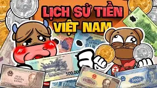 TIỀN VIỆT SỬ KÝ: HÀNH TRÌNH LƯU THÔNG CỦA TIỀN XU, TIỀN GIẤY VÀ TIỀN POLYMER | CÂU CHUYỆN KIẾN THỨC