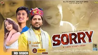 SORRY | New Pahari Love Song | Pal Singh | Gian Negi