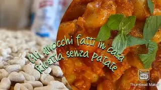 GNOCCHI FATTI IN CASA SENZA PATATE