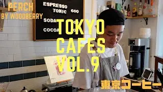 Tokyo Cafes - Perch by Woodberry Coffee Roasters