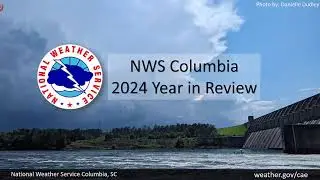 NWS Columbia 2024 Year in Review