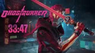 Ghostrunner Speedrun POG in 33:47min