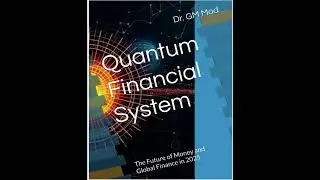 Quantum Financial System: The Future of Money & Global Finance in 2025
