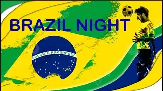 Live Stream BRAZIL NIGHT