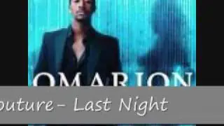 Omarion Ft. Talent Couture-Last Night