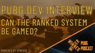 PUBG Dev Interview - Can the Ranked system be gamed?