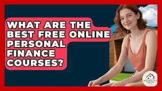 What Are The Best Free Online Personal Finance Courses? - Minimalist Home Life