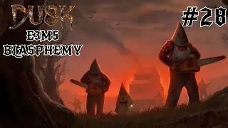 DUSK - #28 (E3M5) Blasphemy - Cero Miedo Difficulty - No Commentary