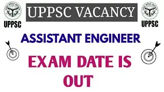 UPPSC A.E. EXAM DATE IS OUT