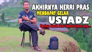 Herri Pras Mendapatkan Gelar Ustadz Dan Syaikh.? Terima Kasih Atas Dukungan Dan Kepercayaan Nya