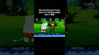 Moomin Yelling Like Tarzan But In Norwegian 🇳🇴#moomins