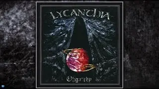 Lycanthia &mdash; Oligarchy (2012) (Full Album)