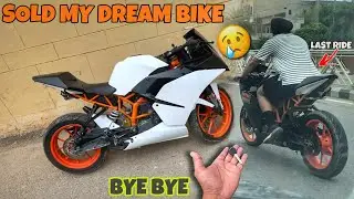 Sold My Dream Bike KTM🤐🫣 *LAST RIDE* BYE BYE