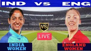 Live INDW vs ENGW | India Women vs England Women Live T20 Match ICC Womens T20 World Cup 2023