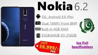 Nokia 6.2 |Price in PK |First Look & Full Specifications |Launch Date & Review | 2019