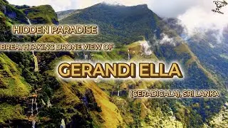 GERANDI ELLA (GERADIGALA), SRI LANKA  Bird&rsquo;s-Eye  View : Like You&rsquo;ve Never Seen Before''