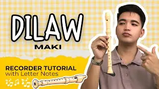 DILAW by Maki - Easy Recorder Flute Tutorial with Notes Chords for Beginners