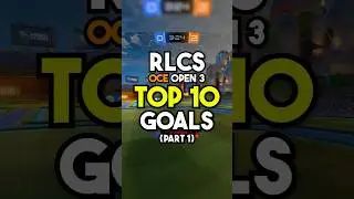TOP 10 GOALS of RLCS OCE Open 3! (Part 1)