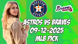 Houston Astros vs Atlanta Braves 9/12/25 MLB Pick & Prediction | MLB Betting Tips
